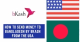 How to Send Money to Bkash From USA
